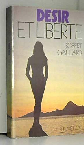 Desir et liberte