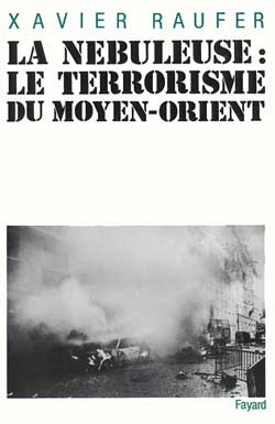 La Nébuleuse : le terrorisme du Moyen Orient