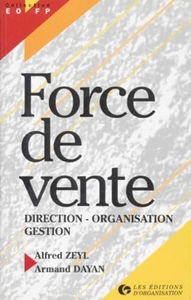 Force De Vente. Direction, Organisation, Gestion
