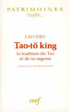 Tao-tö king : la tradition du tao et de sa sagesse