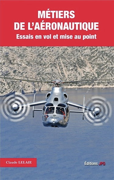 Métiers de l'aéronautique : essais en vol et mise au point