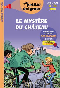 Le mystère du château : CE2 et CM1, 8-10 ans : 18 énigmes à décrypter avec ta loupe