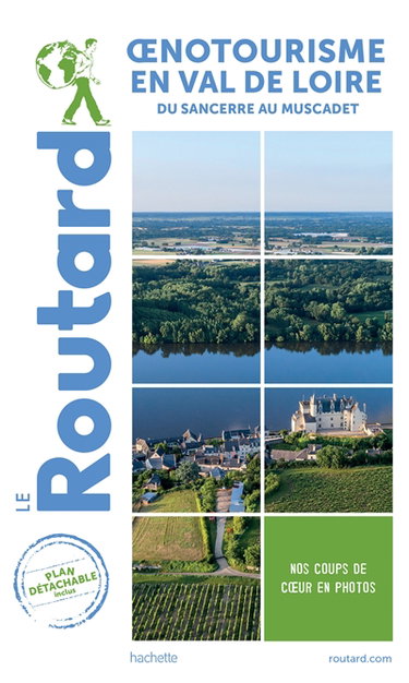 Couverture de Oenotourisme en Val de Loire : du sancerre au muscadet par Philippe Gloaguen