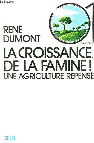 Couverture de La Croissance de la famine par René Dumont
