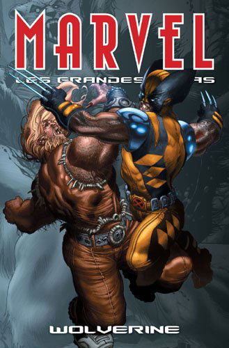 Marvel les grandes sagas 05 wolverine