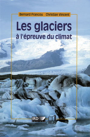 Les glaciers à l'épreuve du climat