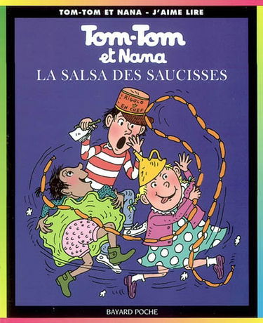 Tom-Tom et Nana. Vol. 30. La salsa des saucisses