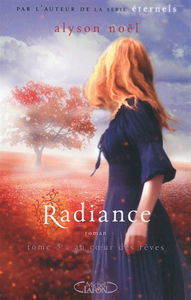 Radiance. Vol. 3. Au coeur des rêves