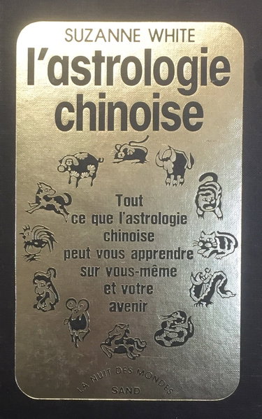 Couverture de L'astrologie Chinoise