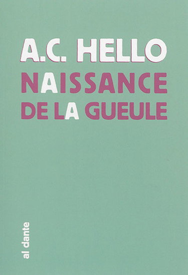 Naissance de la gueule