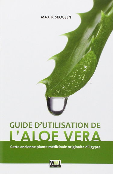 Guide d'utilisation de l'Aloe Vera