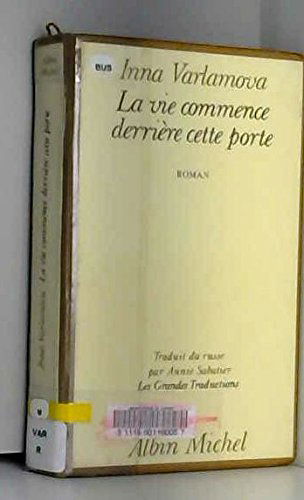 La vie commence derrière cette porte