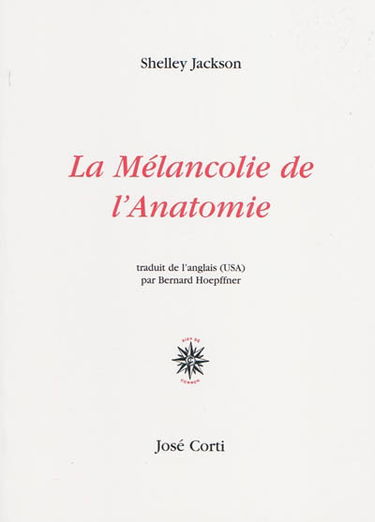 La mélancolie de l'anatomie