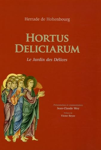 Hortus deliciarum. Le jardin des délices