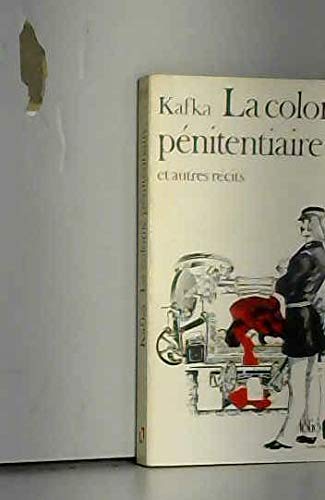 La colonie pénitentiaire : et autres récits