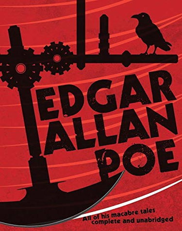 Couverture de Edgar Allan Poe: The Best of His Macabre Tales Complete and Unabridged