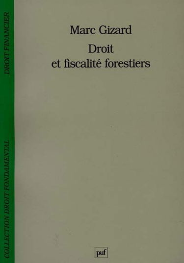 Droit et fiscalité forestiers