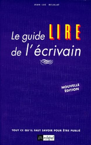 Le Guide Lire De L'Ecrivain