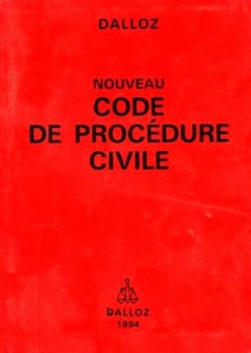 Nouveau code de procédure civile: Code de procédure civile, code de l'organisation judiciair