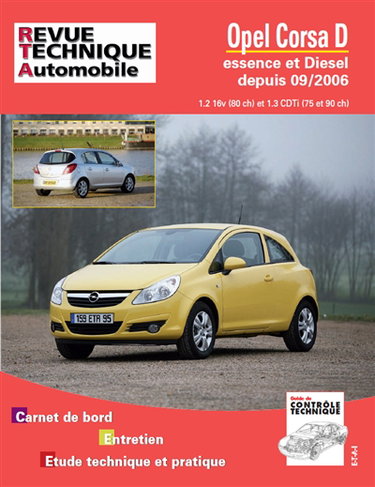 Couverture de Opel Corsa D essence et Diesel depuis 09-2006 : 1.2 16v (80 ch) et 1.3 CDTi (75 et 90 ch) : carnet de bord, entretien, étude technique et pratique par ETAI