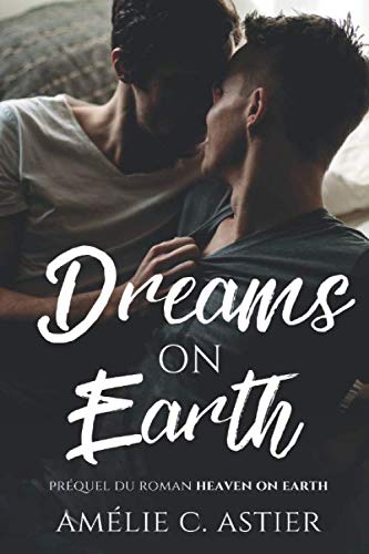 Dreams On Earth: Spin-off du livre Heaven On Earth