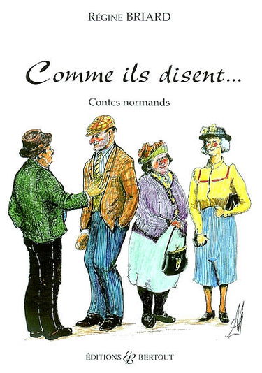 Comme ils disent... : contes normands