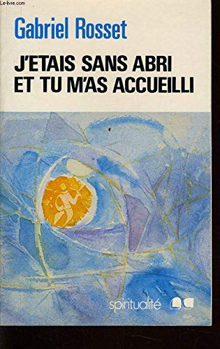 J'étais sans abri et tu m'as accueilli