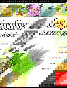 Les Jardins : la nature apprivoisée