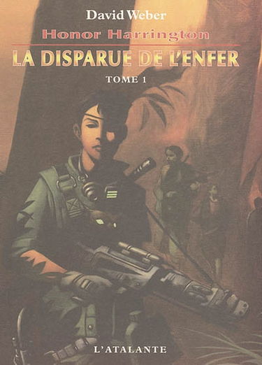 Honor Harrington. Vol. 8-1. La disparue de l'enfer