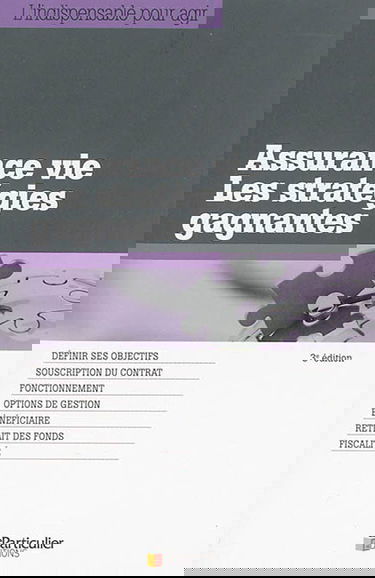 Assurance vie, les stratégies gagnantes