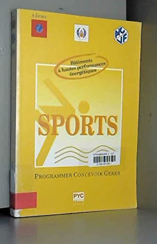 Sports: Programmer, concevoir, gérer les bâtiments à haute performance énergétiques
