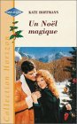 UN NOEL MAGIQUE