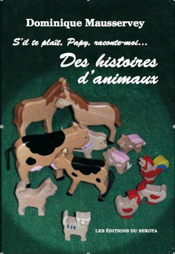 S'Il Te Plait, Papy,Raconte-Moi...des Histoires d'Animaux