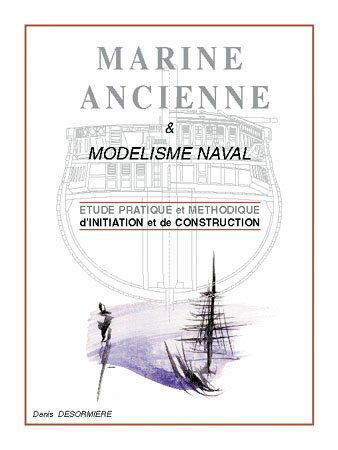DESORMIERE Denis - Marine Ancienne Modélisme Naval