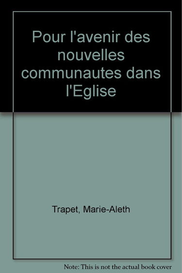 Pour l'avenir des nouvelles communautés dans l'Eglise