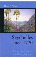 Couverture de Seychelles Since 1770: History of a Slave and Post-slavery Society