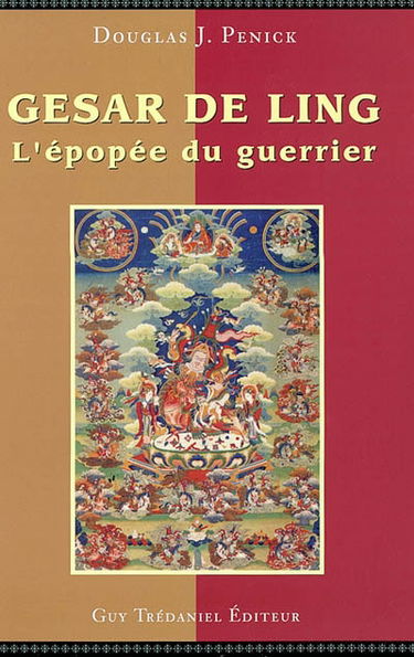 Gesar de Ling : l'épopée du guerrier