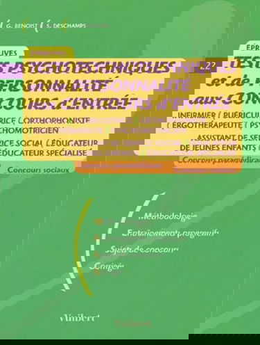 Tests psychotechniques et de personnalité aux concours d'entrée infirmier, puéricultice,orthophoniste,ergothérapeute,psychomotricien, concours paramédicaux concours sociaux