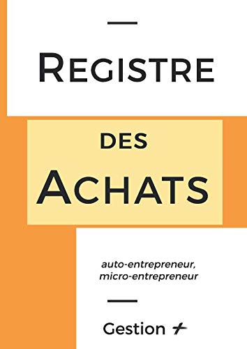Registre des Achats auto-entrepreneur / micro-entrepreneur