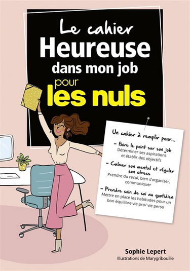 Le cahier heureuse dans mon job pour les nuls