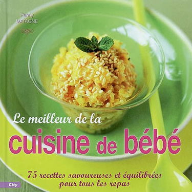 Le meilleur de la cuisine de bébé