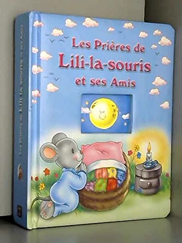 Couverture de Les prières de Lili-la-Souris et ses amis