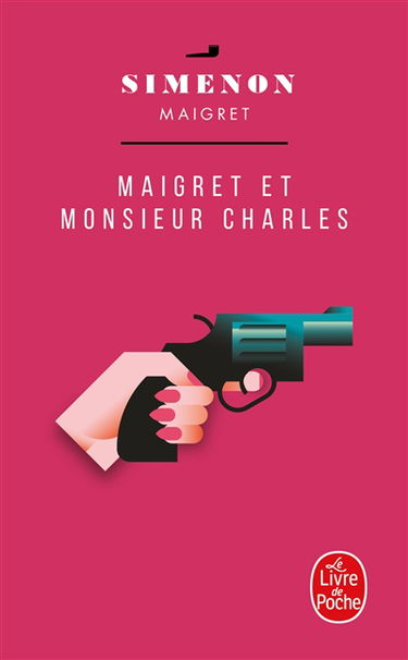 Maigret et monsieur Charles
