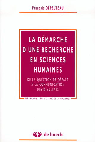 La démarche d'une recherche en sciences humaines : de la question de départ à la communication des résultats