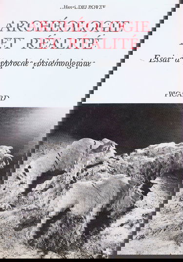 Archéologie et réalité : essai d'approche épistémologique