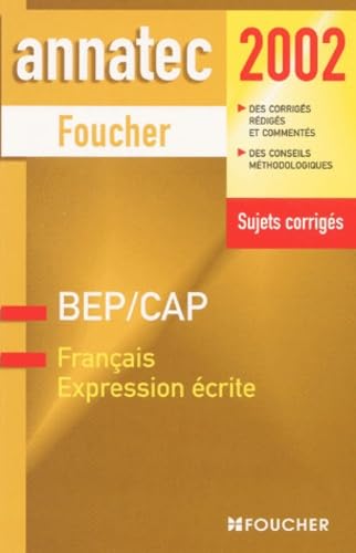 Annatec BEP Français Expression écrite (Sujets Corrigés)