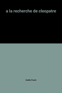 A la recherche de Cléopâtre