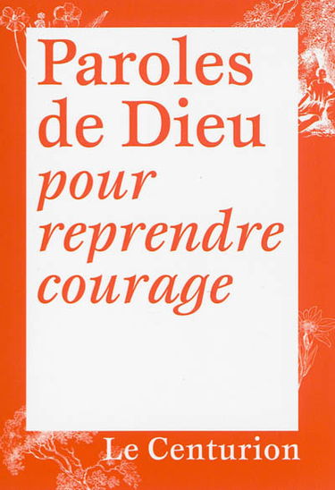 Paroles de Dieu pour reprendre courage
