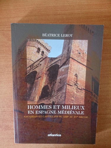 Hommes et milieux en Castille et Navarre médiévale