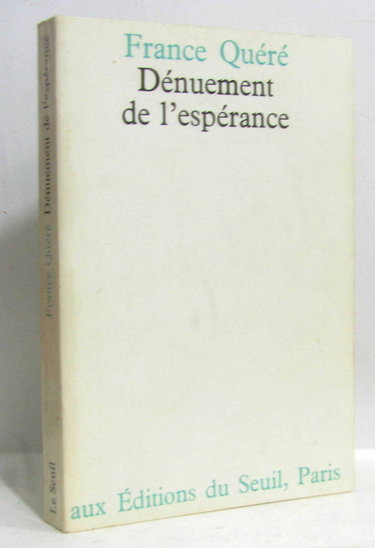 Couverture de Dénuement de l'espérance par France Quéré